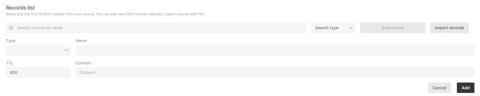 Import or Add a DNS record: Select type, TTL, name, content, then save by clicking Add