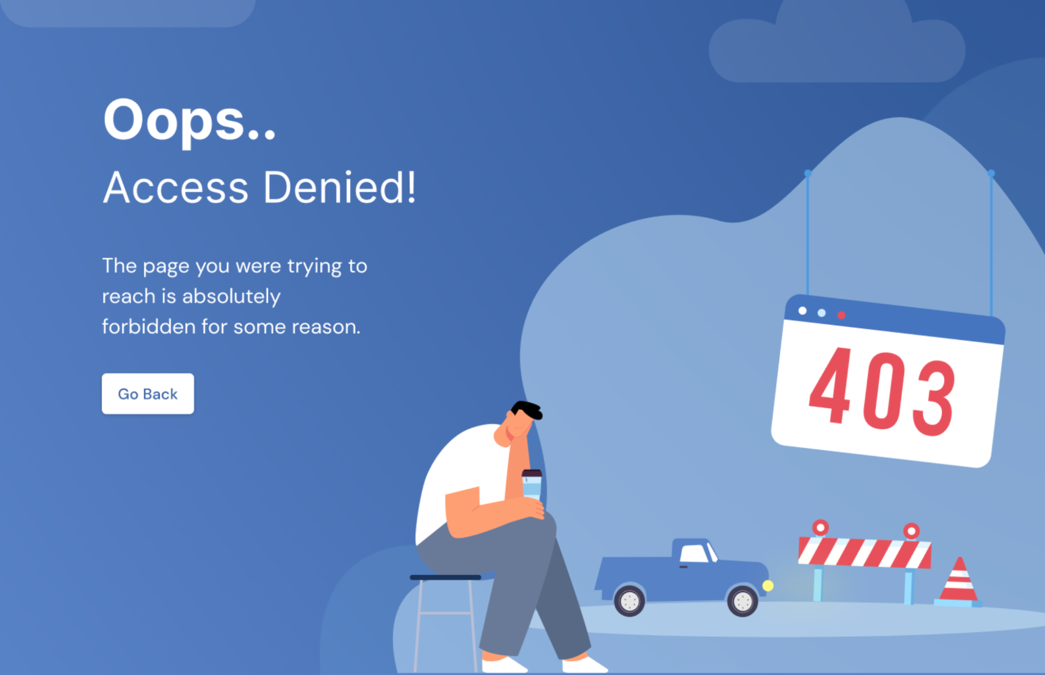 A 403 Error message states “Oops.. Access Denied! The page you were trying to reach is absolutely forbidden for some reason” and offers a “Go Back” button, with a blue roadworks-themed illustration