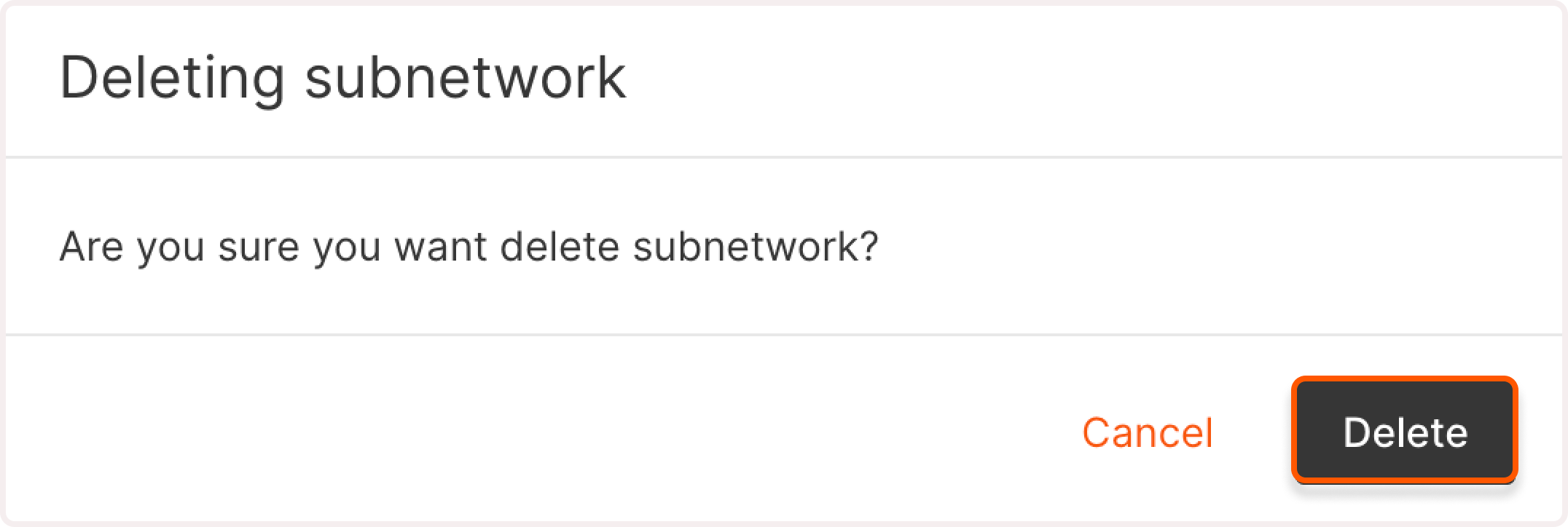 Delete subnetwork confirmation dialog