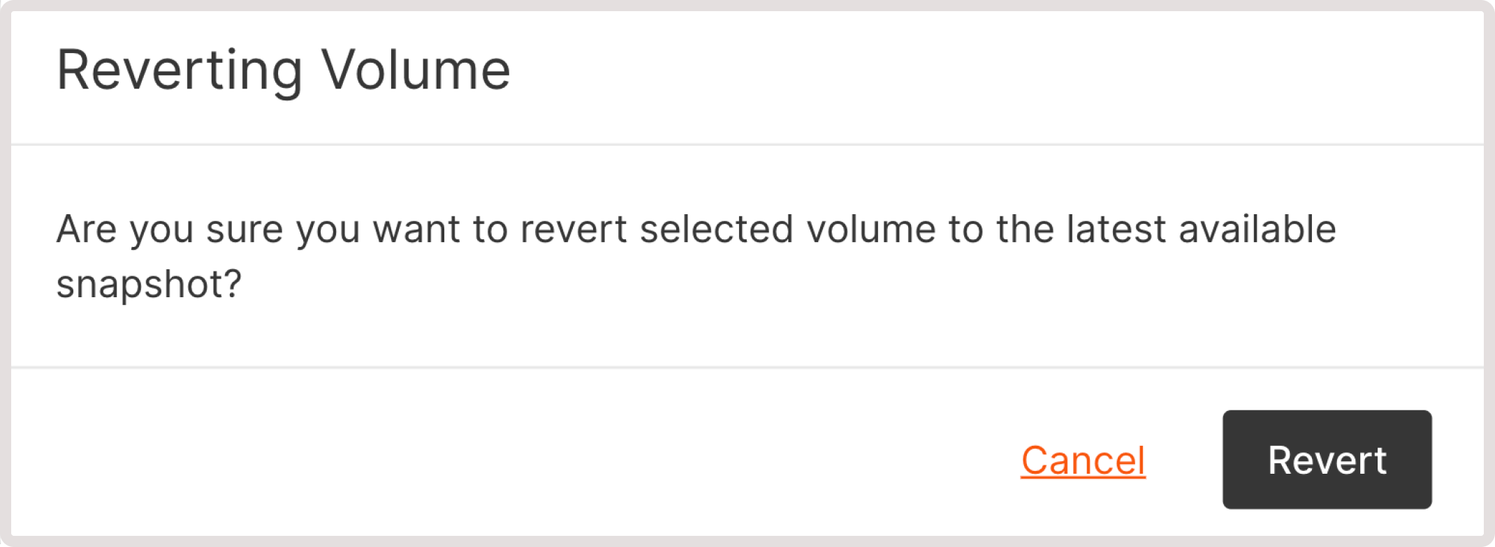 Dialog asking to confirm volume reverting